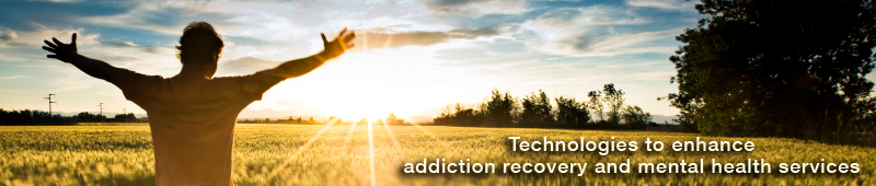 Technologies to Enhance Addiction Recovery and Mental Health Services